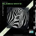 Blaqq & Why'd - Basslinesoldier