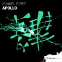 Ismael First - Apollo