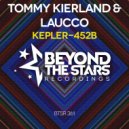 Tommy Kierland & Laucco - Kepler-452B