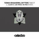 Tomas Bisquierra, Bvtters - Take It