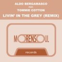 Aldo Bergamasco Ft. Tommie Cotton - Livin' In The Grey