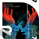 Metta & Glyde - Break The Chain