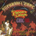 Chic ft. Sugarhill Gang - Good Times vs Rappers Delight (Jet Boot Jack Remix)