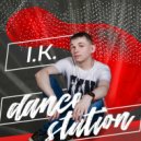I.K. - Dance Station.