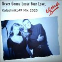 EGMA - Never Gonna Loose Your Love