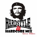 Roma Vilson - Hardstyle & Hardcore Mix