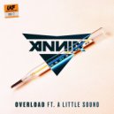 Annix feat. A Little Sound - Overload