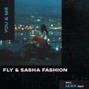 Fly & Sasha Fashion - You & Me (Original Mix)