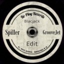 Spiller - GrooveJet (BlacJack Edit)