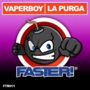 Vaperboy - La Purga