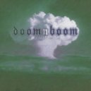 Rookie AM featuring Dizzy Dustin - Doom 'n' Boom
