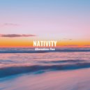 Nativity - Alternatives Flow