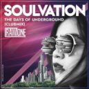 Soulvation - The Days Of Underground