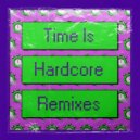 High Contrast - Time Is Hardcore