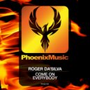 Roger Da'Silva - Come On Everybody