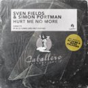 Sven Fields - Hurt Me No More