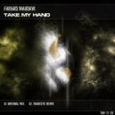 Farhad Mahdavi - Take My Hand (Tranceye Remix)