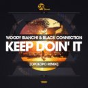 Woody Bianchi, Black Connection - Keep Doin\' It (Opolopo Instrumental Remix)
