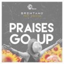 Brentano, KDaVine - Praises Go Up