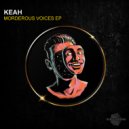 Keah - Morderous Voices (Fractal Disorder Remix)