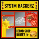 Systm Hackerz - Down My Selecta