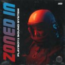 PLAYBOYz SOUNDSYSTEM - Zoned in