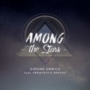 Simone Orrico feat Francesco Grosso - Among The Stars