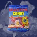 Bravetone - Candy