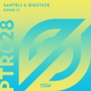 Santeli & Bigstate - Doing It