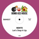 RENTE - Let's Step It Up