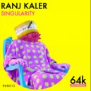 Ranj Kaler - Singularity