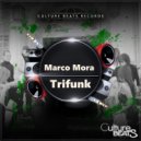 Marco Mora - Trifunk