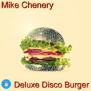 Mike Chenery - Deluxe Disco Burger