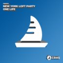 New York Loft Party - One Life
