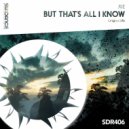 Jue - But That's All I Know