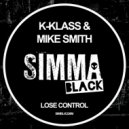 K-Klass, Mike Smith - Lose Control