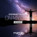 DT8 Project & Lustral - On My Own (Glynn Alan Remix)
