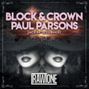 Block & Crown, Paul Parsons - Jackin'