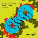 Block & Crown, Lissat - Cut It Up