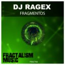 DJ Ragex - Fragmentos