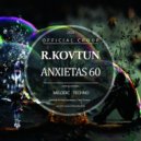 R.Kovtun - Anxietas 60 ()