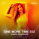 A-Mase - One More Time #032