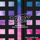 Ben Hemsley feat. Daddy Dino - King Of Darkness