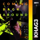 KHAG3 - Coming Back Around (Radio Edit)