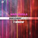 Nari Rosla - I Know