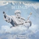 Hit The Bass & Taygeto - Belenus