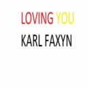 Karl Faxyn - Loving you