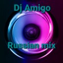 Dj Amigo - Russian mix