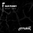 Gus Perry - Bright Ideas