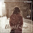 Dj Trias - Deep&Future Podcast #071